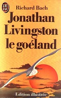 Jonathan Livingston le goeland, hymne a l`amour et a la liberte