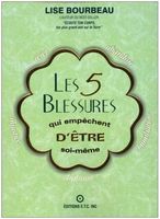 Les cinq blessures qui empechet d`être soi-même, un livre précieux sur le chemin de la guérison