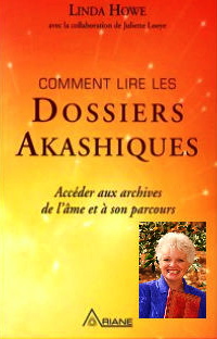 Livre comment lire les dossiers akashiques de Linda Howe