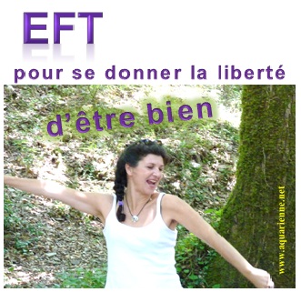 EFT, pour se donner la liberte d`etre bien