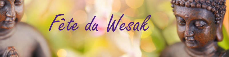 Fête du Wesak une grande fête cosmique pour se relier à notre multidimensionnalité
