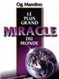 Le plus grand miracle du monde_Og Mandino