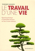 Le travail d`une vie de Thierry Janssen