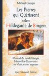 Livre Les Pierres qui Guérissent selon Hildegarde de Bingen