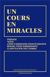 Un Cours En Miracles, un livre transformateur, des enseignements pratiques