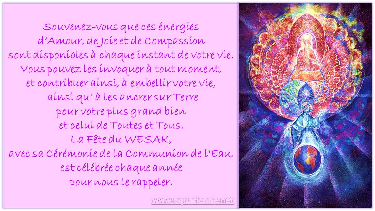 Wesak, Amour et Compassion disponibles chaque jour